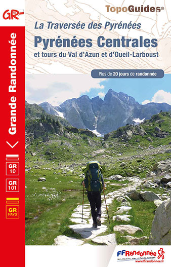 Topoguide GR 10 - la Traversée des Pyrénées Centrales